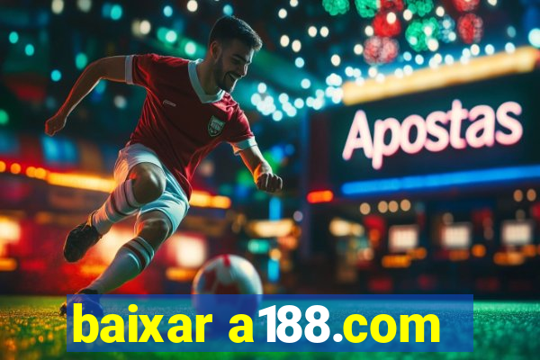 baixar a188.com